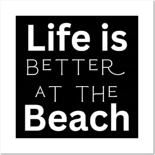 LIfe is beach Posters and Art